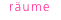 räume